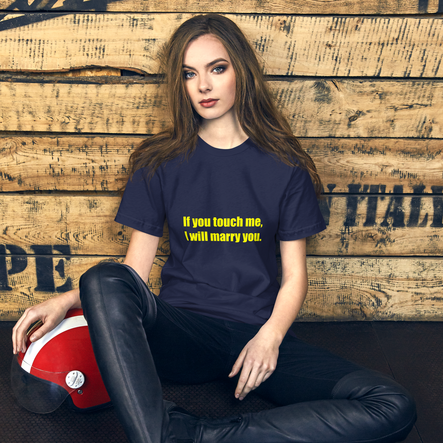 If you touch me, I will marry you. [Unisex t-shirt]