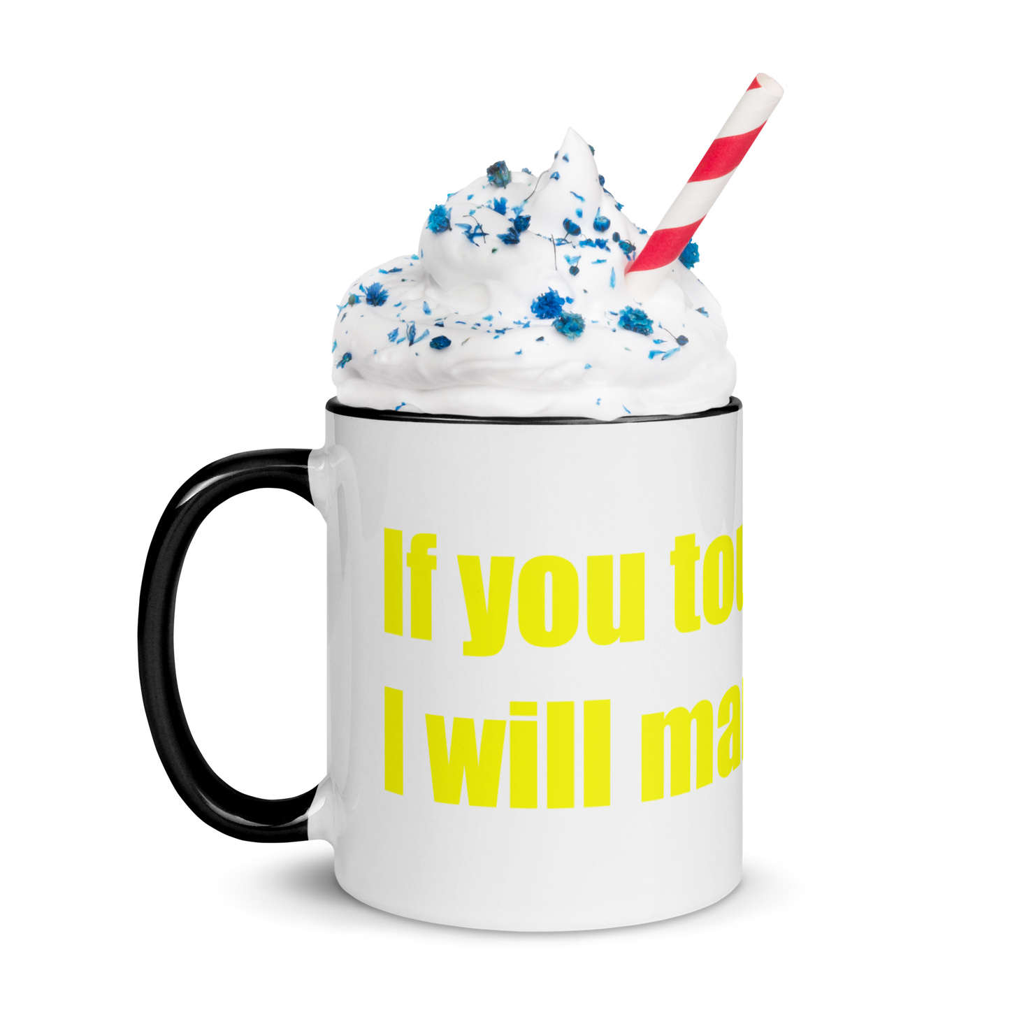 If you touch me, I will marry you. [Mug with Color Inside]