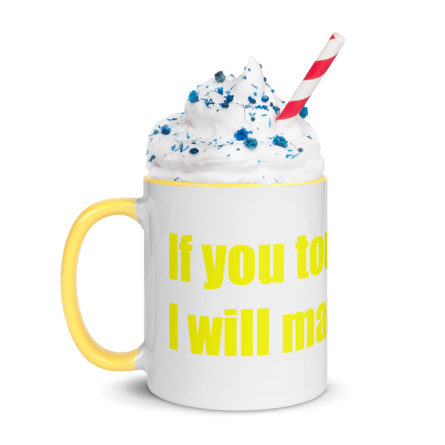 If you touch me, I will marry you. [Mug with Color Inside]